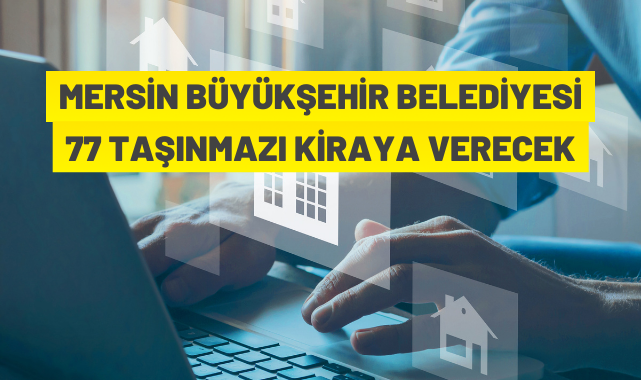 Mersin genelinde işyerleri kiraya verilecek