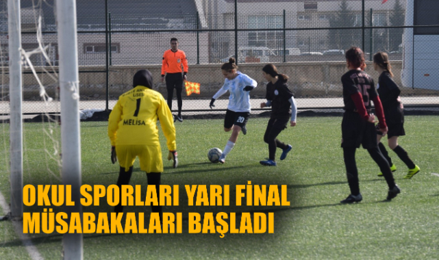 OKUL SPORLARI YARI FİNAL MÜSABAKALARI BAŞLADI