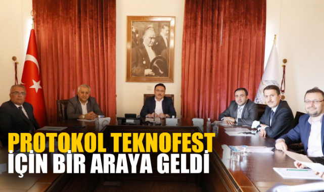 PROTOKOL TEKNOFEST İÇİN BİR ARAYA GELDİ