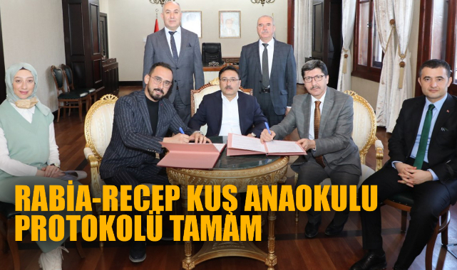 RABİA-RECEP KUŞ ANAOKULU PROTOKOLÜ TAMAM