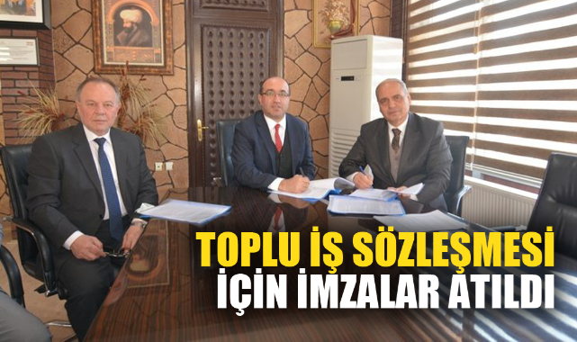 Toplu iş sözleşmesi için imzalar atıldı