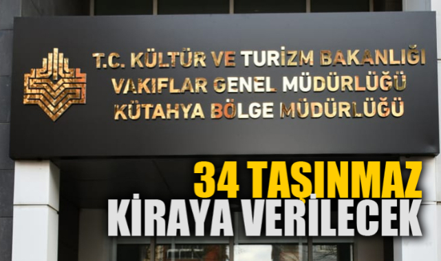 VAKIF TAŞINMAZLARI KİRAYA VERİLECEK