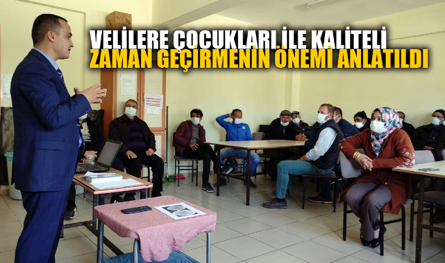 VELİLERE ÇOCUKLARI İLE KALİTELİ ZAMAN GEÇİRMENİN ÖNEMİ ANLATILDI