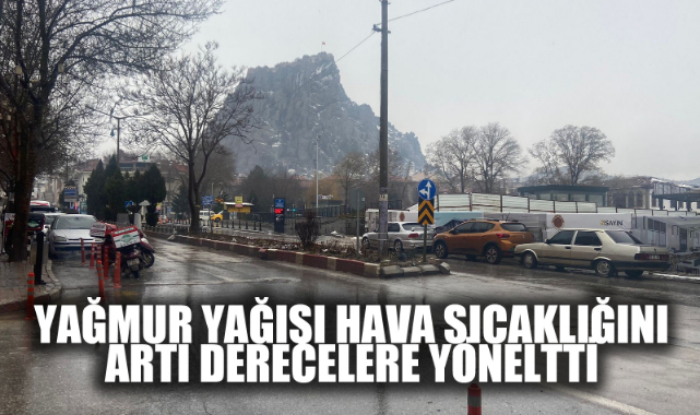 YAĞMUR YAĞIŞI HAVA SICAKLIĞINI ARTI DERECELERE YÖNELTTİ