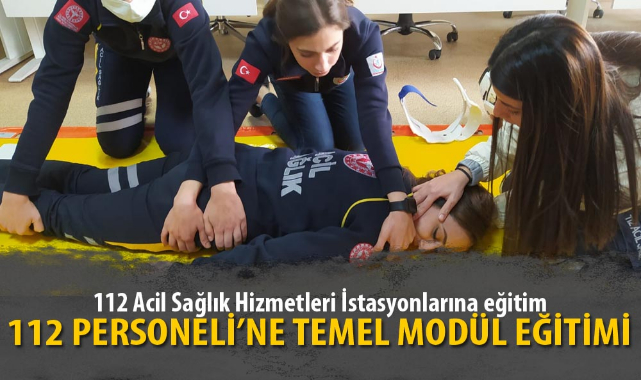 112 PERSONELİ'NE TEMEL MODÜL EĞİTİMİ