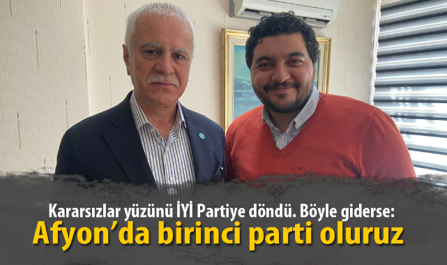 “Afyon’da birinci parti oluruz”