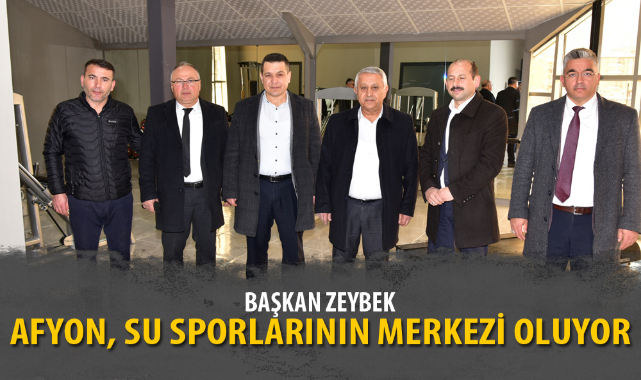 AFYONKARAHİSAR, SU SPORLARININ MERKEZİ OLUYOR
