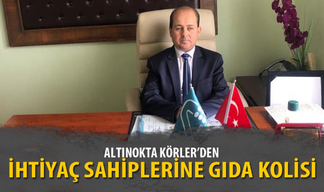 ALTINOKTA KÖRLER’DE İHTİYAÇ SAHİPLERİNE GIDA KOLİSİ