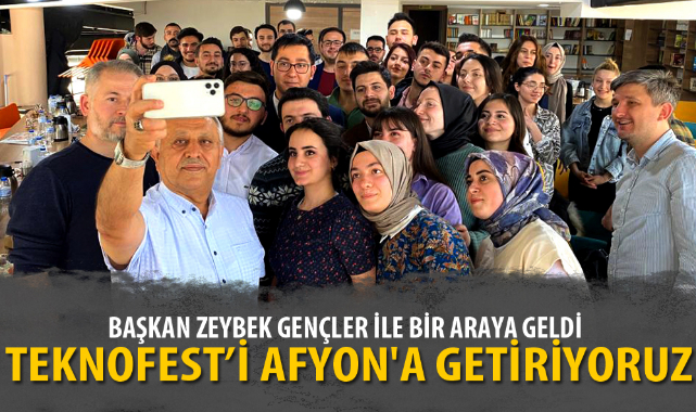 BAŞKAN ZEYBEK GENÇLER İLE BİR ARAYA GELDİ