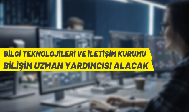 Bilgi Teknolojileri ve İletişim Kurumu, Bilişim Uzman Yardımcısı alacak