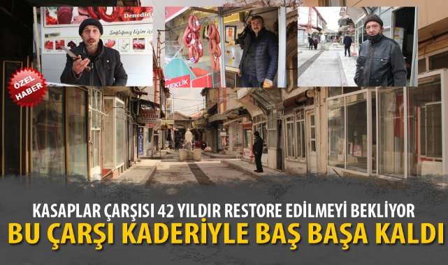 BU ÇARŞI KADERİYLE BAŞ BAŞA KALDI