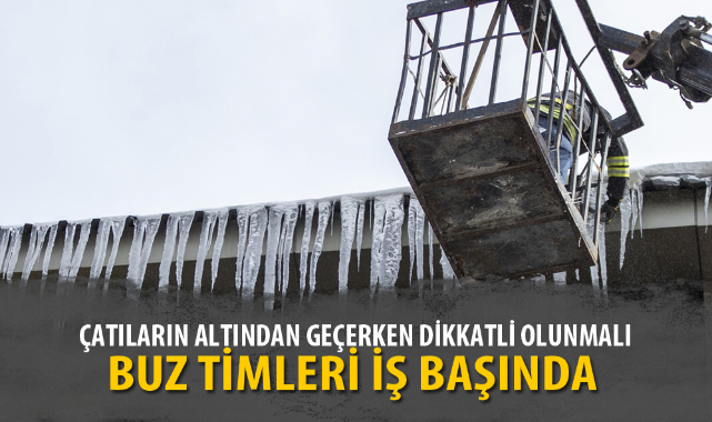 BUZ TİMLERİ İŞ BAŞINDA