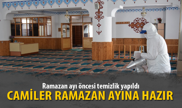 CAMİLER RAMAZAN AYINA HAZIR