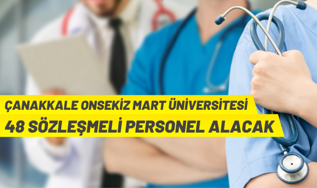 Çanakkale Onsekiz Mart Üniversitesi Sözleşmeli Personel alacak
