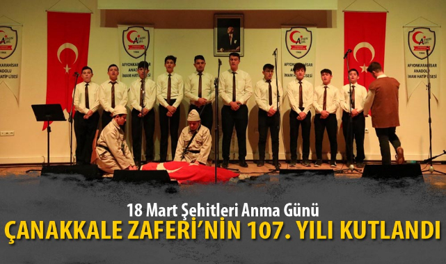 ÇANAKKALE ZAFERİ’NİN 107. YILI KUTLANDI