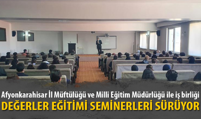 DEĞERLER EĞİTİMİ SEMİNERLERİ SÜRÜYOR