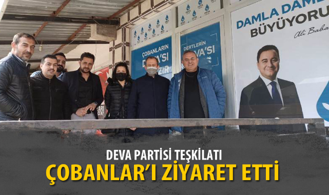 DEVA PARTİSİ TEŞKİLATI, ÇOBANLAR’I ZİYARET ETTİ