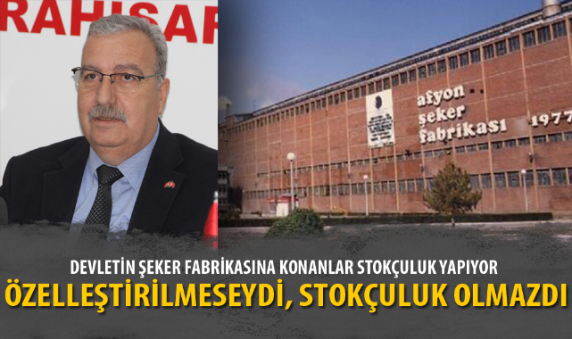 DEVLETİN ŞEKER FABRİKASINA KONANLAR STOKÇULUK YAPIYOR