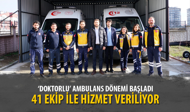 ‘DOKTORLU’ AMBULANS DÖNEMİ BAŞLADI