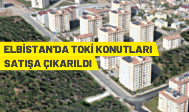 Elbistan'da TOKİ konutları satışa çıktı