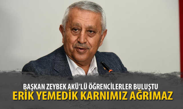 “ERİK YEMEDİK KARNIMIZ AĞRIMAZ”