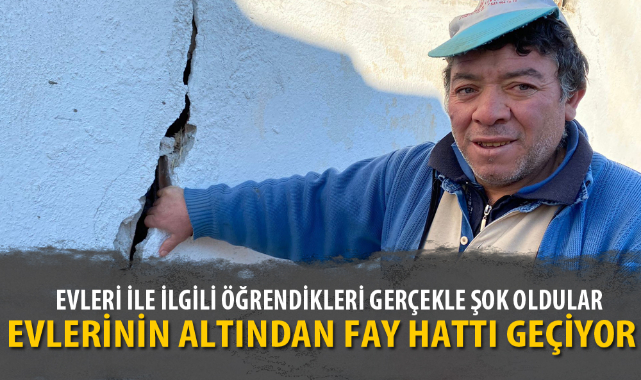 Evlerinin altından fay hattı geçiyor