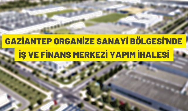 Finans ve iş merkezi yaptırılacak