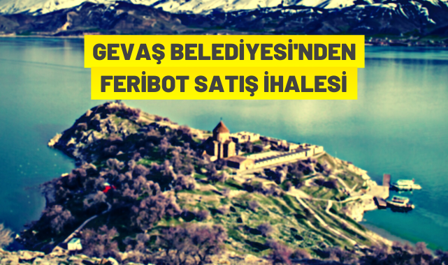 Gevaş Belediyesi'nden feribot satışı