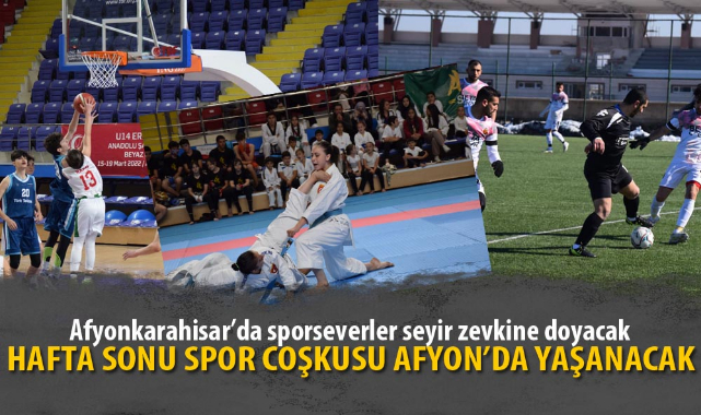 HAFTA SONU SPOR COŞKUSU AFYON'DA YAŞANACAK