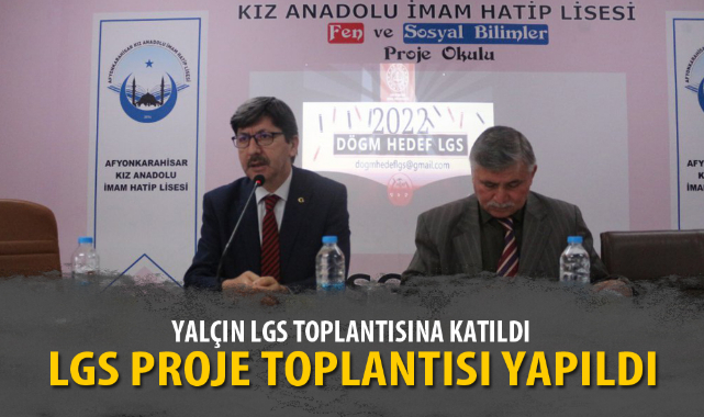 HEDEF 2022 YKS VE HEDEF 2022 LGS PROJE TOPLANTISI YAPILDI