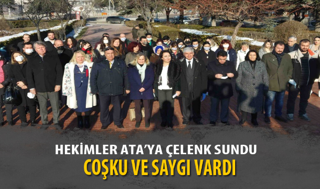 HEKİMLER ATA’YA ÇELENK SUNDU