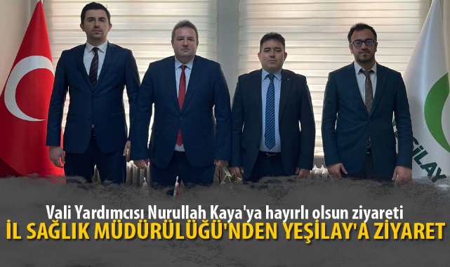 İL SAĞLIK MÜDÜRÜLÜĞÜ'NDEN YEŞİLAY'A ZİYARET