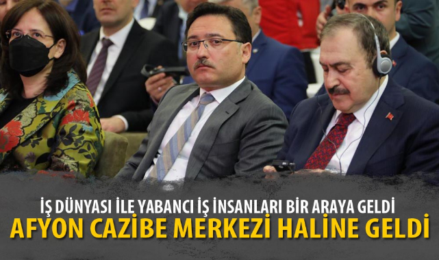 İŞ DÜNYASI İLE YABANCI İŞ İNSANLARI BİR ARAYA GELDİ