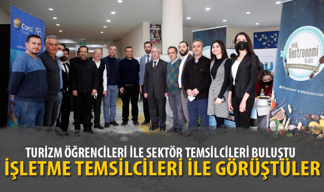 İŞLETME TEMSİLCİLERİ İLE GÖRÜŞTÜLER