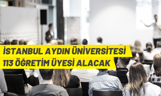 İstanbul Aydın Üniversitesi akademik personel alacak
