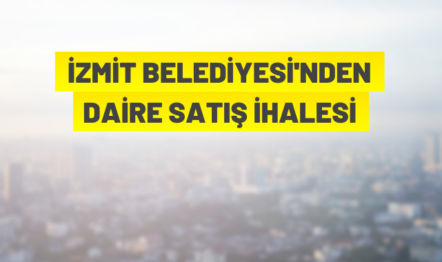 İzmit Belediyesi'nden konut satışı