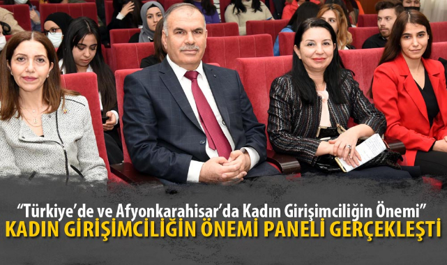 KADIN GİRİŞİMCİLİĞİN ÖNEMİ PANELİ GERÇEKLEŞTİ