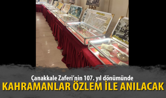 KAHRAMANLAR ÖZLEM İLE ANILACAK