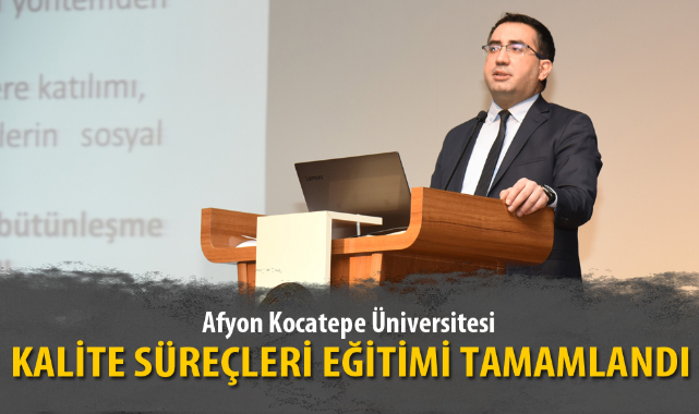 KALİTE SÜREÇLERİ EĞİTİMİ TAMAMLANDI