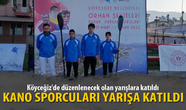 KANO SPORCULARI YARIŞA KATILDI