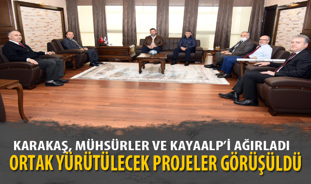 KARAKAŞ, MÜHSÜRLER VE KAYAALP’İ AĞIRLADI