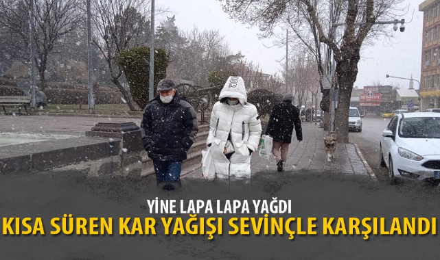 KISA SÜREN KAR YAĞIŞI SEVİNÇLE KARŞILANDI