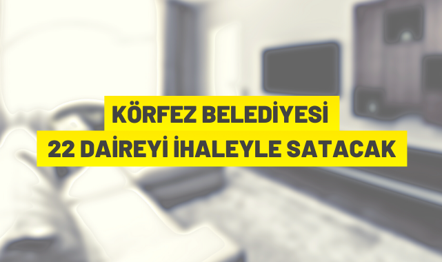 Kocaeli'de 22 adet daire satışa çıktı