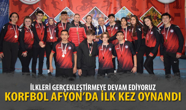 KORFBOL AFYON’DA İLK KEZ OYNANDI