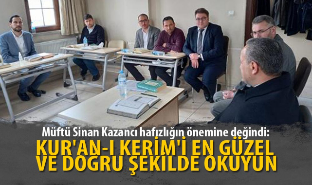 “KUR'AN-I KERİM'İ EN GÜZEL VE DOĞRU ŞEKİLDE OKUYUN”
