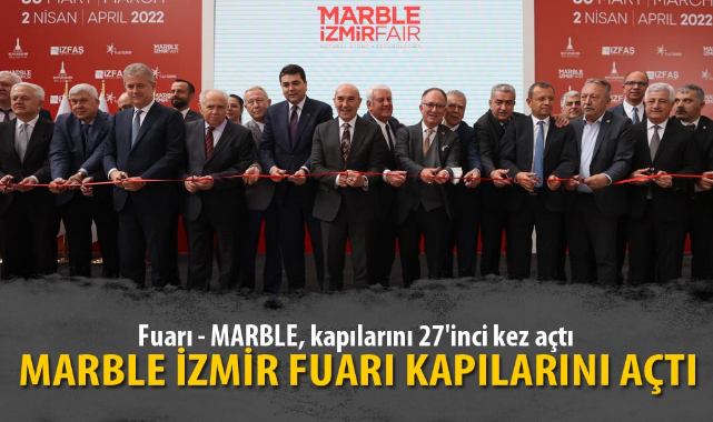 MARBLE İZMİR FUARI KAPILARINI AÇTI