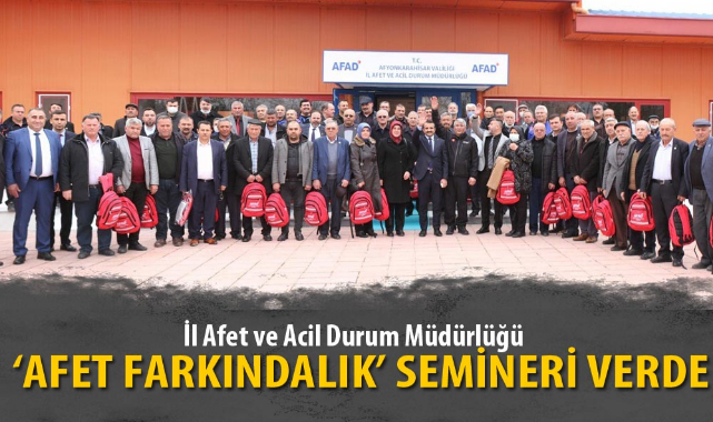 MUHTARLARA ‘AFET FARKINDALIK’ SEMİNERİ VERİLDİ