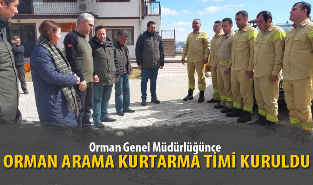 ORMAN ARAMA KURTARMA TİMİ KURULDU