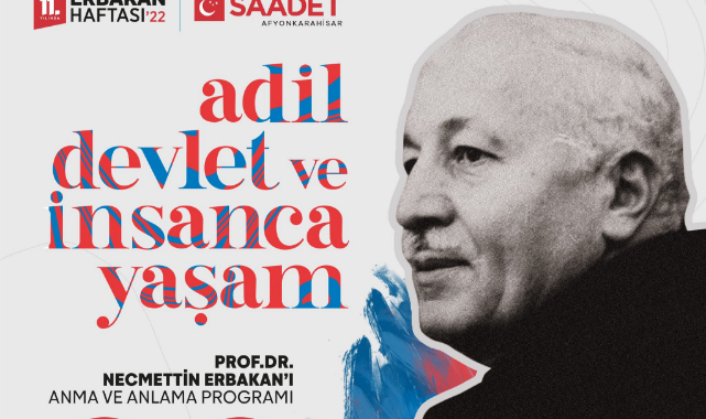 SAADET PARTİSİ ERBAKAN’I ANACAK
