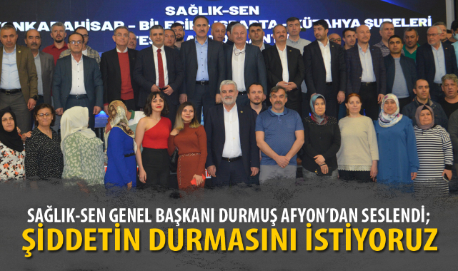 “SAĞLIK ÇALIŞANINA YAPILAN ŞİDDETİN DURMASINI İSTİYORUZ”
